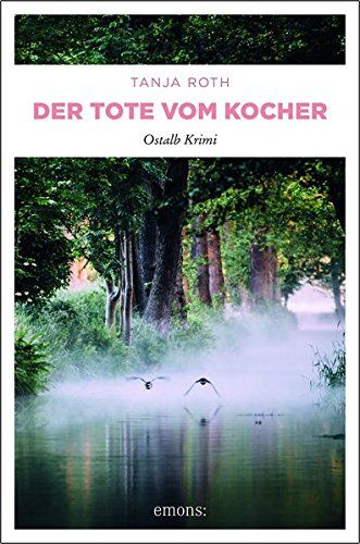 Tanja Roth - Der Tote vom Kocher: Ostalb Krimi - Preis vom 30.09.2026 09:01:18 h
