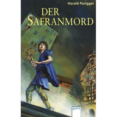 Der Safranmord, Taschenbuch von Harald Parigger, Arena