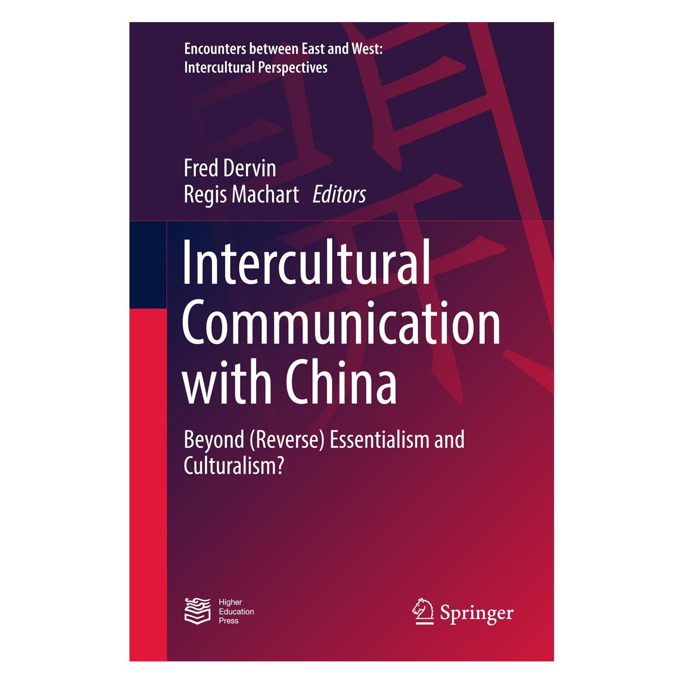 Springer Intercultural Communication with China (Hardcover, Fred Dervin, Regis Machart) (9789811040139)