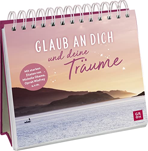 Groh Verlag - Glaub an dich und deine Träume: Dekorativer Aufsteller mit motivierenden Sprüchen und starken Zitaten von Michelle Obama, Oprah Winfrey u.v.m. ... mehr Lebensfreude und Achtsamkeit im Alltag) - Preis vom 30.09.2026 09:01:18 h