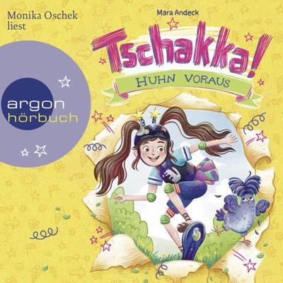 Tschakka! - Huhn voraus - Mara Andeck, Audio, 9783732442652