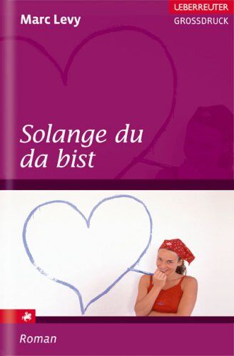 Marc Levy - Solange du da bist - Preis vom 04.10.2026 03:51:26 h