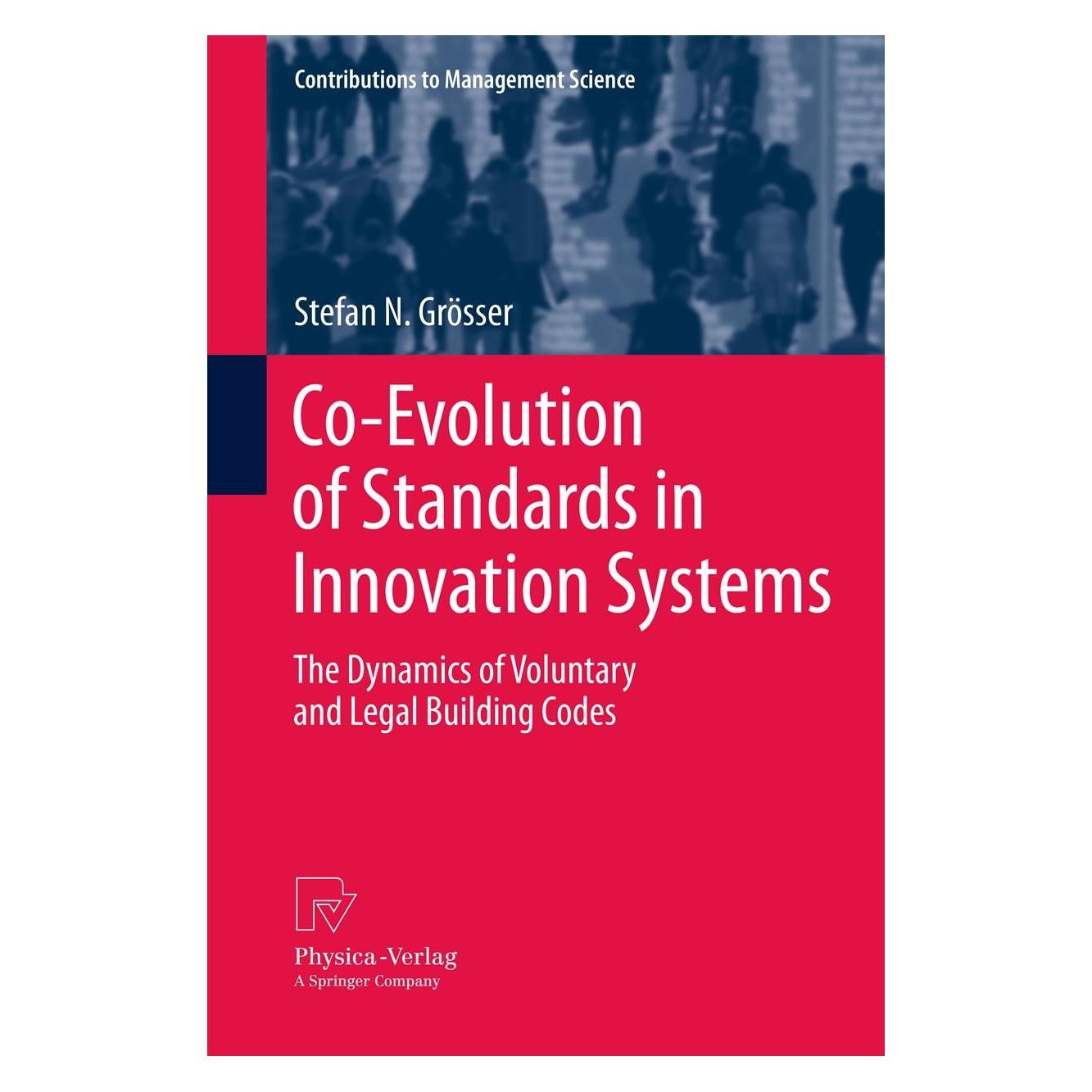 Physica Co-Evolution of Standards in Innovation Systems (Englisch, Stefan N. Grösser, 2012) (86079481)