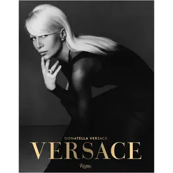 Versace:Versace, Sachbücher von Maria Luisa Frisa, Donatella Versace, Stefano Tonchi