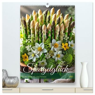 Spargelglück – von der Ernte bis zum Genuss (hochwertiger Premium Wandkalender 2027 DIN A2 hoch), Kunstdruck in Hochglanz