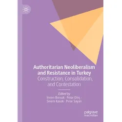 Authoritarian Neoliberalism and Resistance in Turkey, Fachbücher