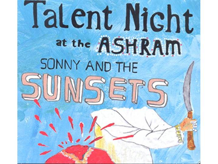Sonny And The Sunsets - Talent Night At The Ashram