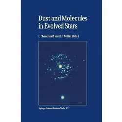 Dust and Molecules in Evolved Stars, Fachbücher von I. Cherchneff, T. J. Millar