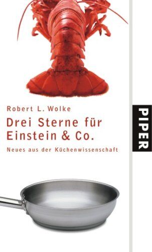 Wolke, Robert L. - Drei Sterne für Einstein &amp; Co.: Neues aus der Küchenwissenschaft - Preis vom 13.10.2026 19:28:25 h