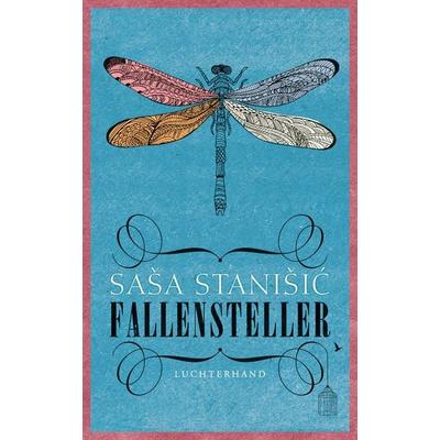 Fallensteller, Gebundene Ausgabe von Saša Stanišić, Luchterhand, 978-3-630-87471-5