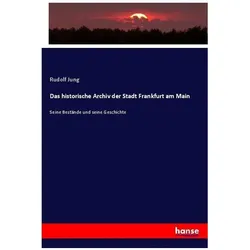 Das historische Archiv der Stadt Frankfurt am Main, Fachbücher von Rudolf Jung