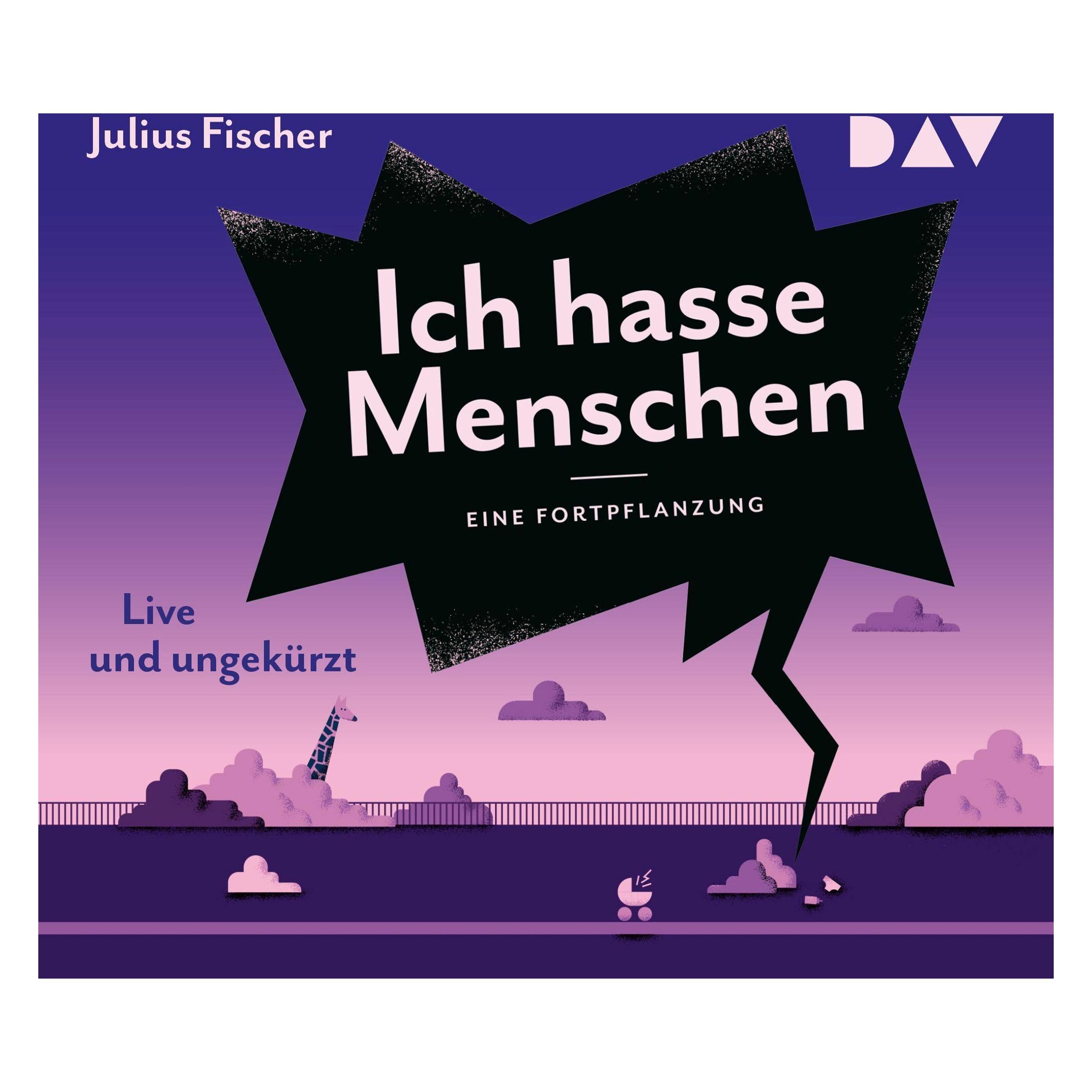 Audio Verlag Fischer:Ich hasse Menschen 3. Eine Fort (Julius Fischer, Deutsch) (66015528)