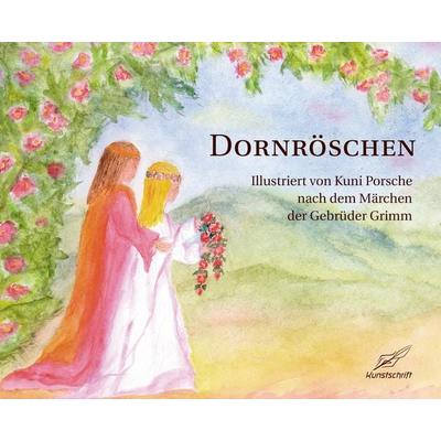 Dornröschen, Gebundene Ausgabe von Wilhelm Grimm,Jacob Grimm, Edition Kunstschrift, 978-3-99053-027-6