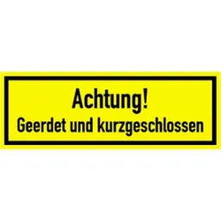 Schild Achtung! Geerdet und kurzgeschlossen, Textschild, Kunststoff, 210x74 mm