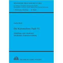 Die Kurienreform Pauls VI, Fachbücher von Andrea Michl