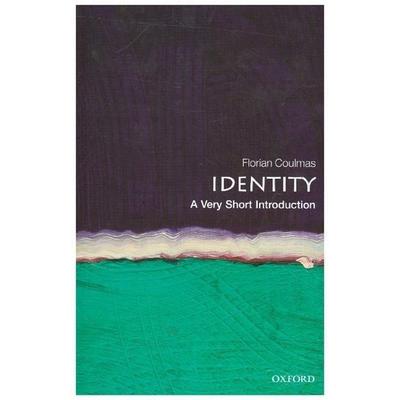 Identity: A Very Short Introduction, Taschenbuch von Florian Coulmas, Oxford University Press, 978-0-19-882854-9