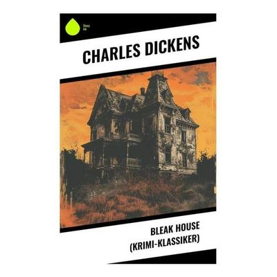 Bleak House (Krimi-Klassiker), Taschenbuch von Charles Dickens, Sharp Ink, 978-80-283-5004-8