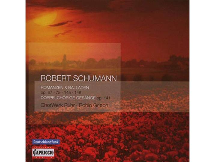 Chorwerk Ruhr - Schumann: Romances And Ballads