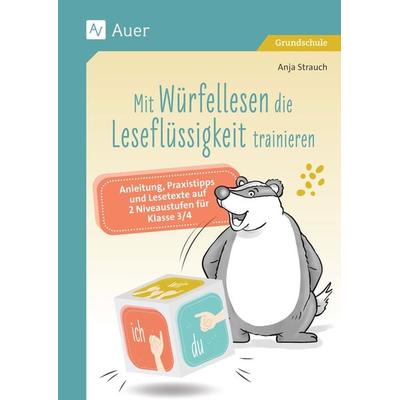 Mit Würfellesen die Leseflüssigkeit trainieren, Geheftet von Anja Strauch, Auer Verlag in der AAP Lehrerwelt GmbH, 978-3-403-08976-6