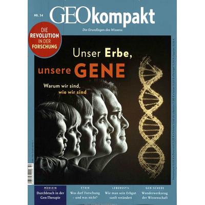 GEOkompakt / GEOkompakt 54/2018 - Unser Erbe, unsere Gene, Geheftet von Michael Schaper, Gruner + Jahr