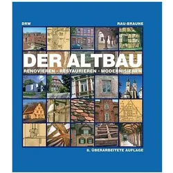Der Altbau, Ratgeber von Katharina Braune, Ute Braune, Otfried Rau