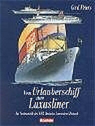 Gerd Peters - Vom Urlauberschiff zum Luxusliner: Die Seetouristik des VEB Deutsche Seereederei Rostock - Preis vom 09.10.2026 07:28:09 h
