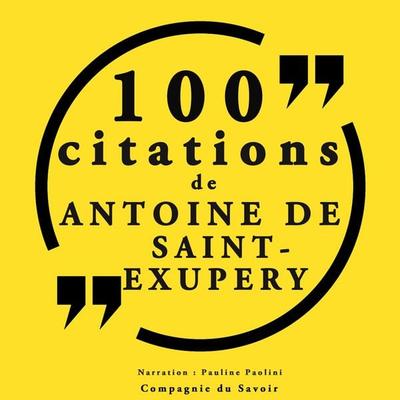 100 citations d'Antoine de Saint Exupéry - Antoine de Saint-Exupery, Audio, 9782821125056