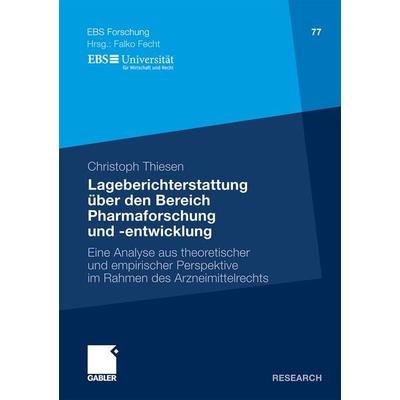 Lageberichterstattung über den Bereich Pharmaforschung und -entwicklung, Taschenbuch von Christoph Thiesen, Betriebswirtschaftlicher Verlag Gabler,