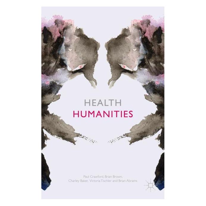 Springer Health Humanities (Englisch, Hardcover, B. Brown, C. Baker, P. Crawford, V. Tischler) (9373248)