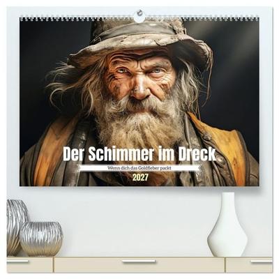 Der Schimmer im Dreck (hochwertiger Premium Wandkalender 2027 DIN A2 quer), Kunstdruck in Hochglanz