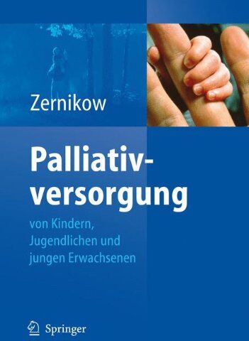 Boris Zernikow - Palliativversorgung von Kindern, Jugendlichen und Jungen Erwachsenen (German Edition) - Preis vom 01.10.2026 17:08:56 h