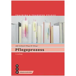 Pflegeprozess (Print inkl. digitaler Ausgabe, Neuauflage 2024), Fachbücher von ABZ Verbund Pflege HF