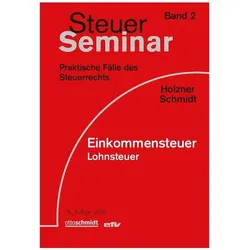 Einkommensteuer, Fachbücher von Stephan Schmidt, Christiane Holzner