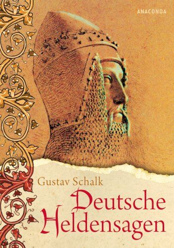 Gustav Schalk - Deutsche Heldensagen - Preis vom 13.10.2026 11:25:28 h
