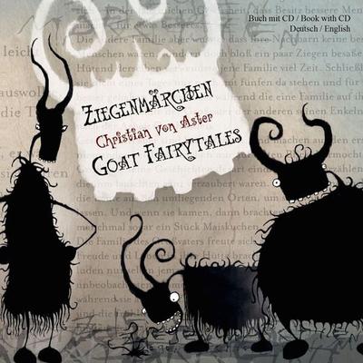 Ziegenmärchen - Goat Fairytales - Christian Aster, Audio, 4057664029041