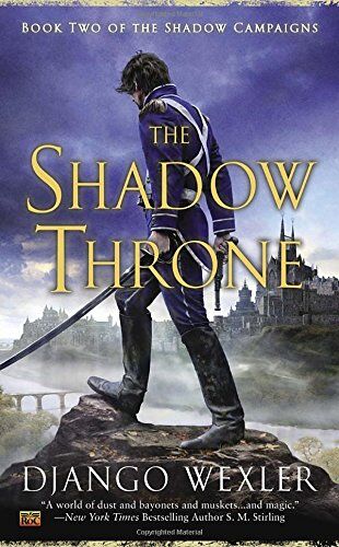 Django Wexler - The Shadow Throne: Book Two of the Shadow Campaigns - Preis vom 17.10.2026 19:25:27 h