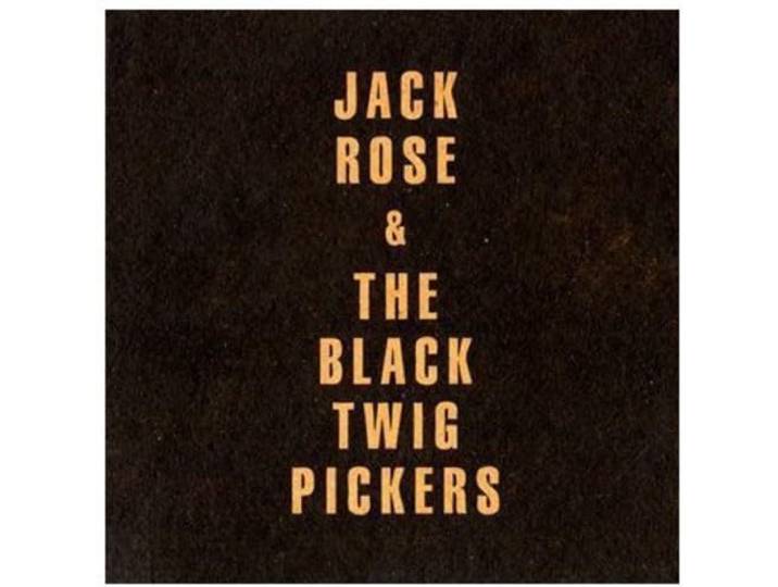 Jack Rose & the Black Twigs
