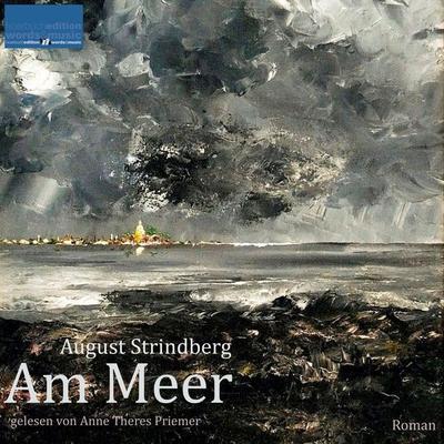 Am Meer - August Strindberg, Audio, 4066338940506