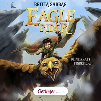 Eagle Rider 1. Deine Kraft findet dich - Britta Sabbag, Audio, 9783837397536
