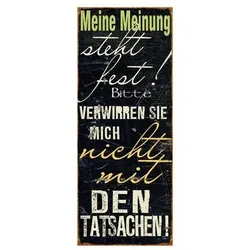 Schild - Meine Meinung, 76 x 30,5 cm