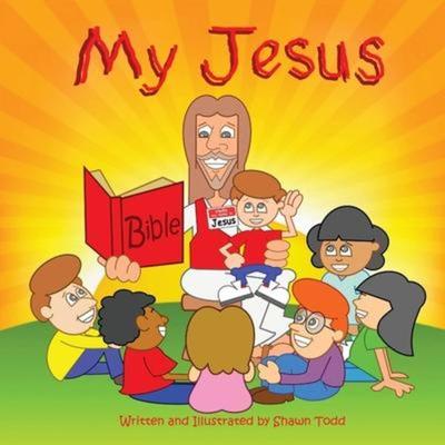 My Jesus, Taschenbuch von Shawn Todd, Shawn Todd, 978-0-615-94076-2
