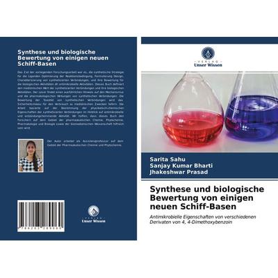 Synthese und biologische Bewertung von einigen neuen Schiff-Basen, Taschenbuch von Sarita Sahu,Sanjay Kumar Bharti,Jhakeshwar Prasad, Verlag Unser