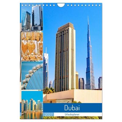 Dubai - Urlaubsplaner (Wandkalender 2027 DIN A4 hoch), CALVENDO Monatskalender