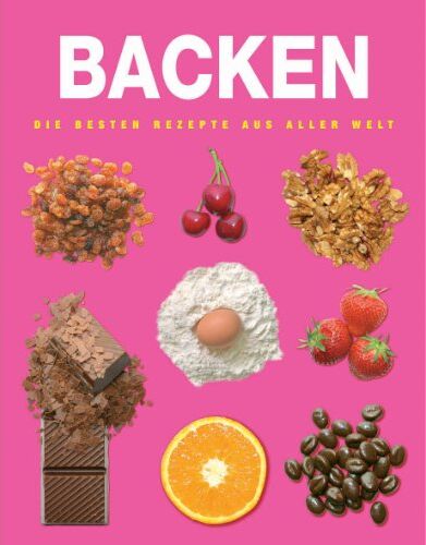 Backen. Die besten Rezepte aus aller Welt - Preis vom 04.10.2026 03:51:26 h