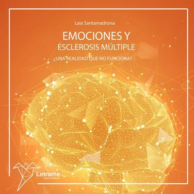 Emociones y esclerosis múltiple: ¿una realidad que no funciona? - Laia Santamadrona, Audio, 9791370120399