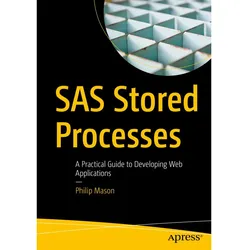 SAS Stored Processes, Fachbücher von Philip Mason