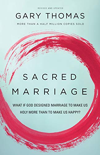 Thomas, Gary L. - Sacred Marriage: What If God Designed Marriage to Make Us Holy More Than to Make Us Happy? - Preis vom 13.10.2026 11:25:28 h