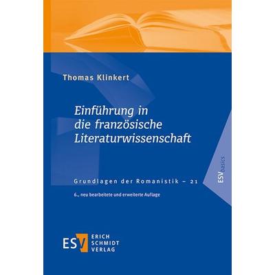 Einführung in die französische Literaturwissenschaft, Taschenbuch von Thomas Klinkert, Erich Schmidt Verlag, 978-3-503-24183-5
