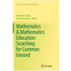 Mathematics & Mathematics Education: Searching for Common Ground, Fachbücher von Tommy Dreyfus, Michael N. Fried