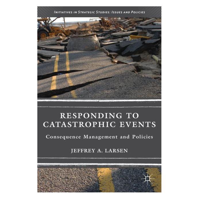 Palgrave Macmillan Responding to Catastrophic Events (Englisch, Hardcover, J. Larsen) (63299117)